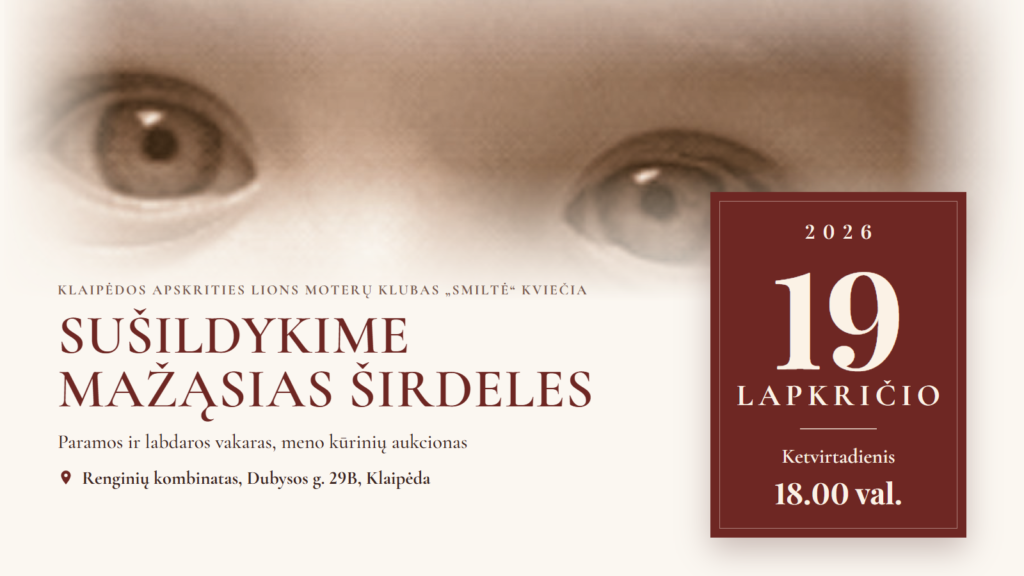 Labdaros aukcionas „Sušildykime mažąsias širdeles“ 2026 m. lapkričio 19 d. 18.00 val., Renginių kombinatas, Klaipėda